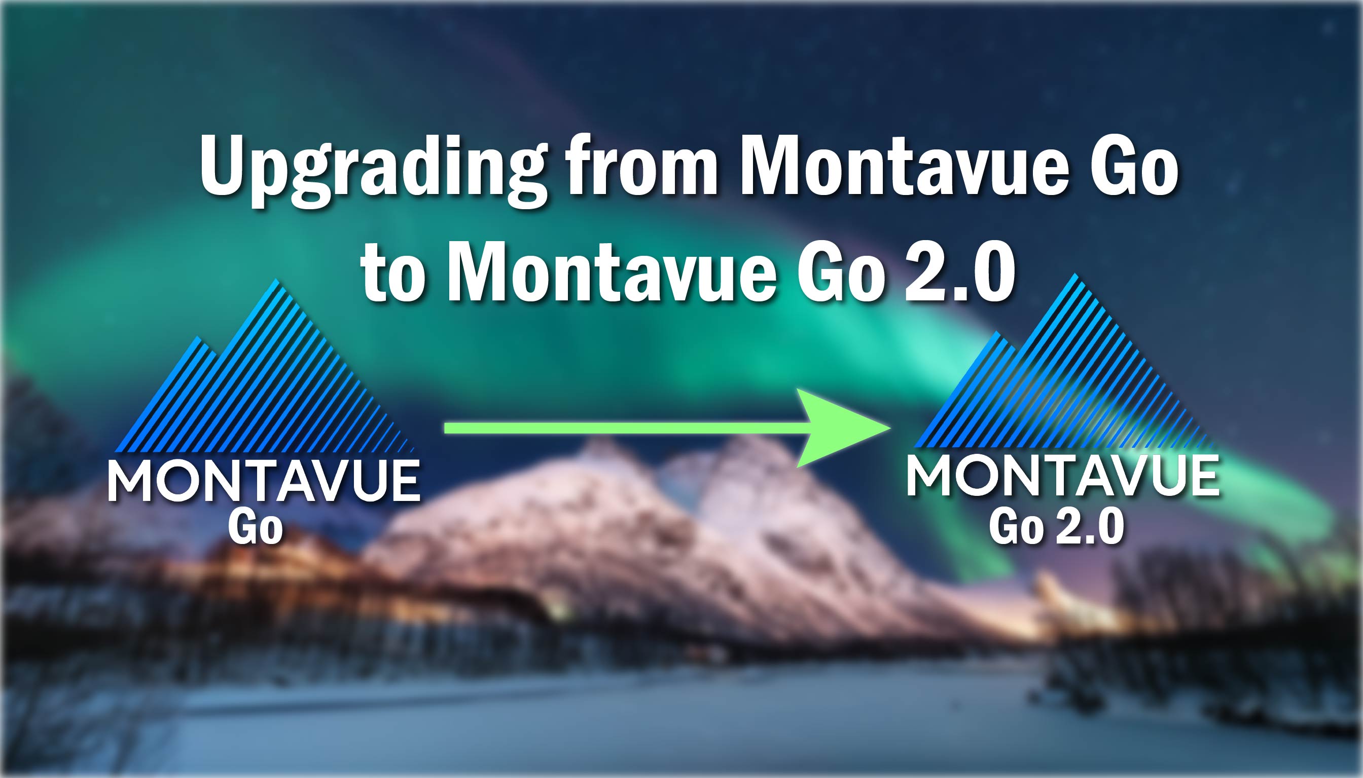 Upgrading from Montavue Go to Montavue Go 2.0