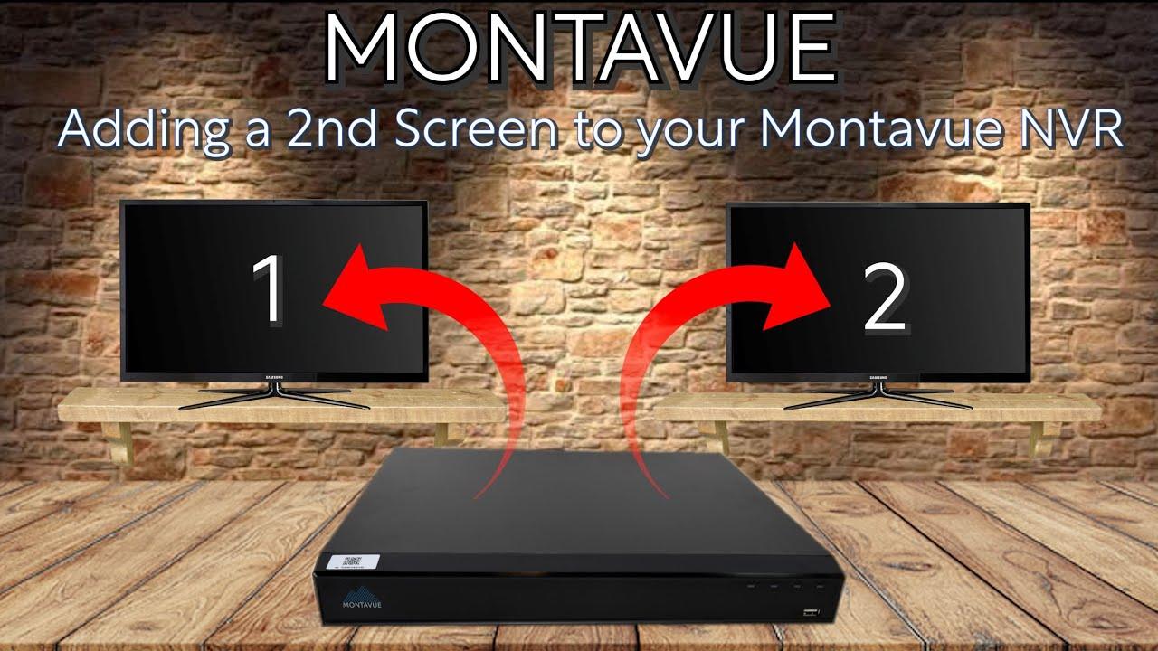 Adding a Second Monitor to your NVR - Montavue
