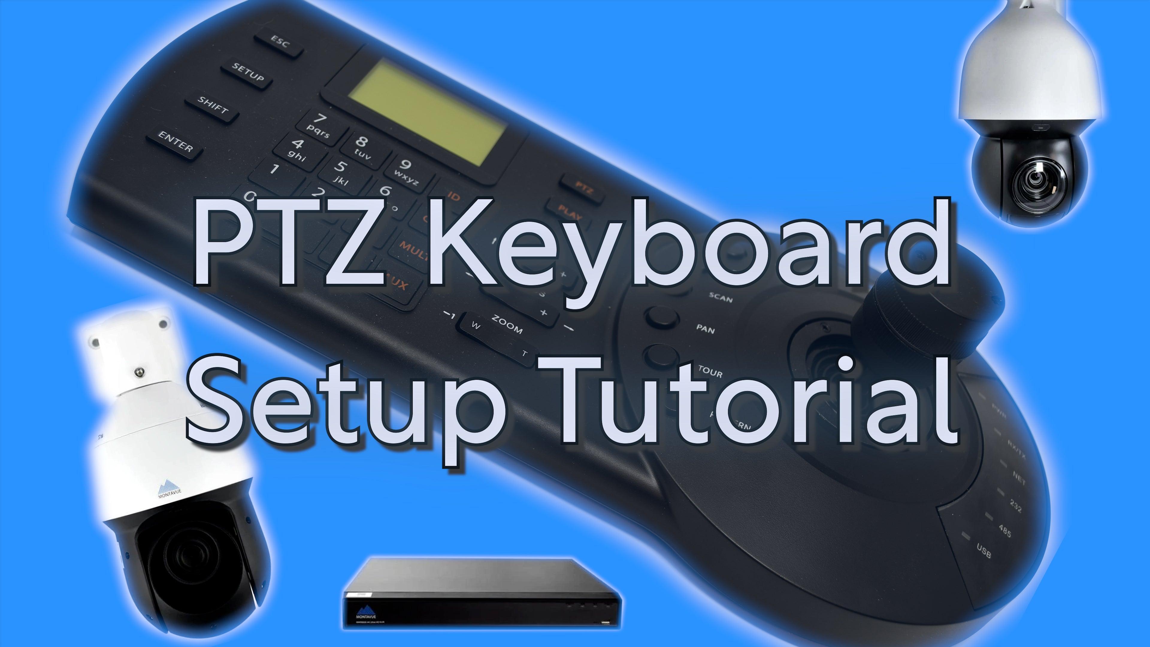 Montavue Network PTZ Keyboard Setup Tutorial - Montavue